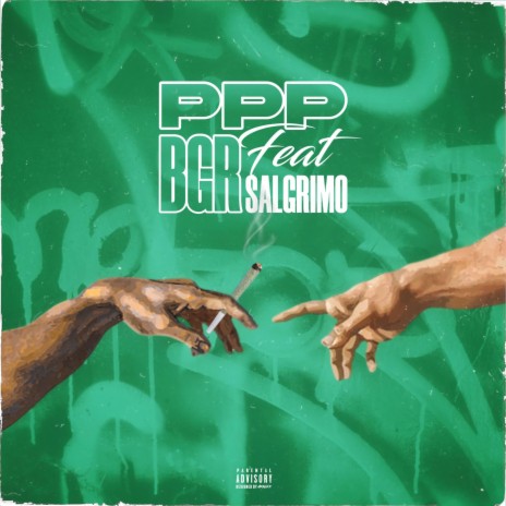 PPP ft. Salgrimo | Boomplay Music