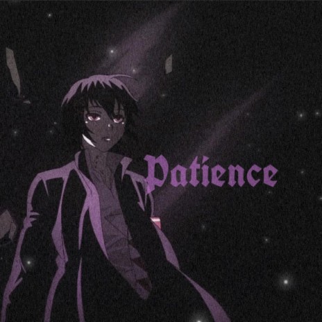 Patience | Boomplay Music