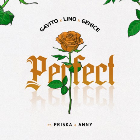 Perfect ft. Genice, Lino, PRISKA & Anny
