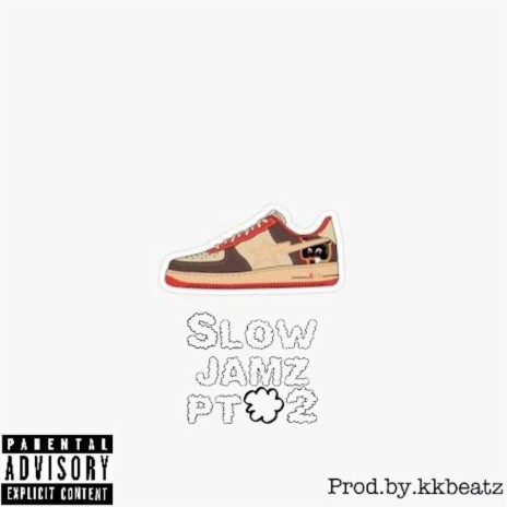 Slow Jamz Pt. 2 | Boomplay Music