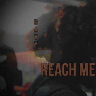REACH ME