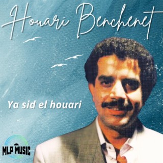 Ya Sid El Houari, Raï masters; Vol 6 of 15