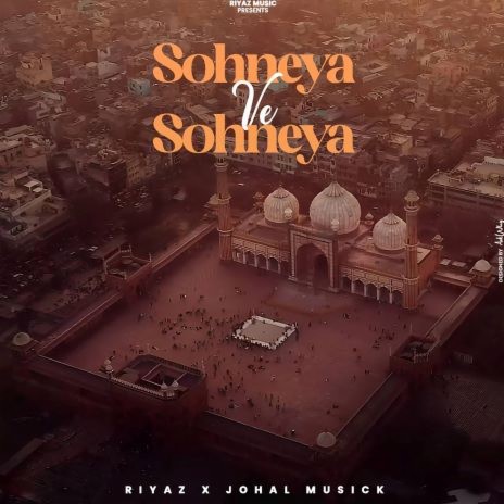 Sohneya Ve Sohneya | Boomplay Music