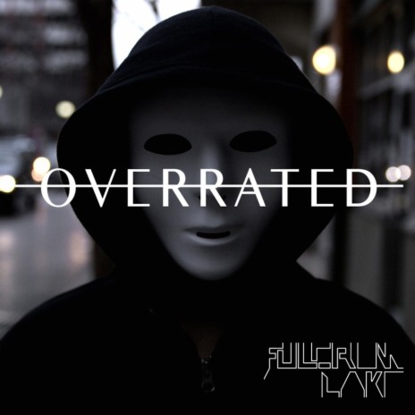 Overrated | Boomplay Music