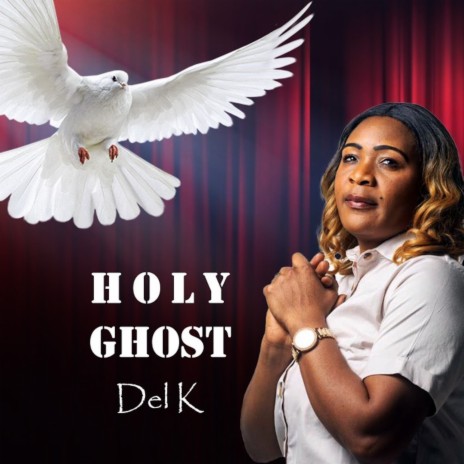 Holy Ghost | Boomplay Music