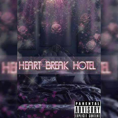 Heartbreak Hotel | Boomplay Music