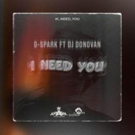 I NEED YOU ft. DJ DONOVAN