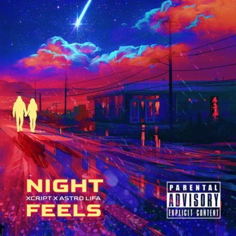 Night Feels ft. Astro Lifa & Axon