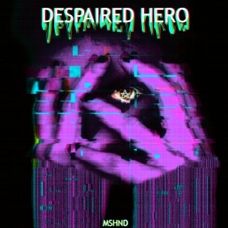 Despaired Hero