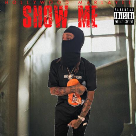 Show Me | Boomplay Music