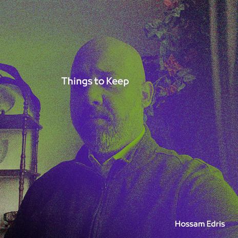 Things to keep | Boomplay Music