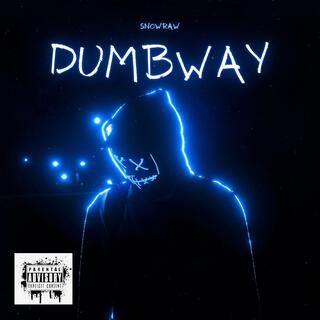 DumbWay