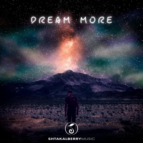 Dream More | Boomplay Music