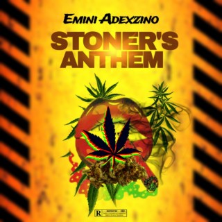 Stoner's Anthem lyrics | Boomplay Music