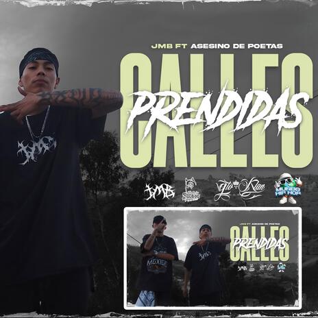 Calles prendidas ft. Asesino de poetas | Boomplay Music