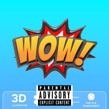 Wow | Boomplay Music