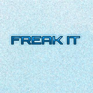 Freak It