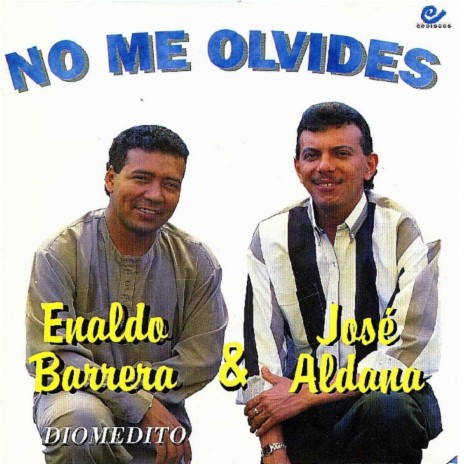 No Me Olvides ft. Jose Aldana | Boomplay Music