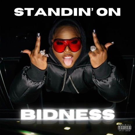 Standin' On Bidness! | Boomplay Music