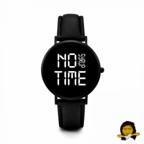 No Time | Boomplay Music