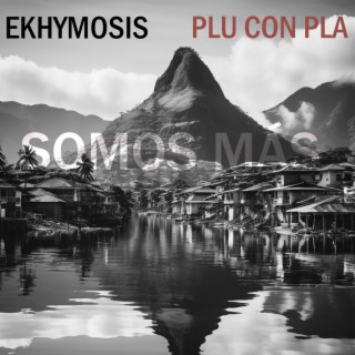 Somos Más ft. Plu Con Pla lyrics | Boomplay Music