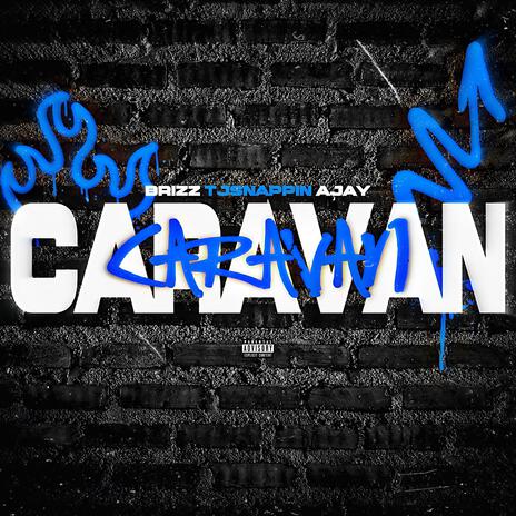 Caravan ft. Tjsnappin & Ajay | Boomplay Music