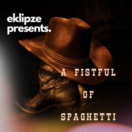 A Fistful of Spaghetti | Boomplay Music