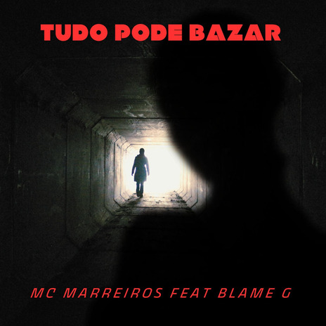 Tudo Pode Bazar ft. Blame G | Boomplay Music