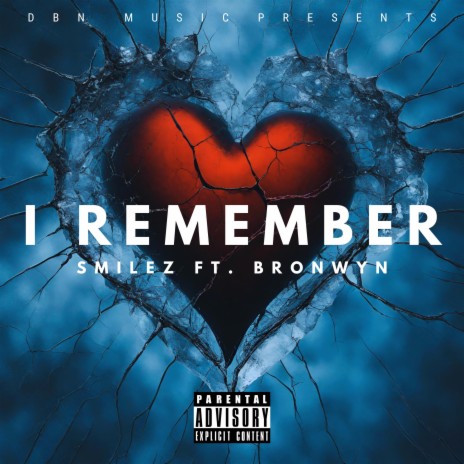 I Remember ft. Bronwyn | Boomplay Music