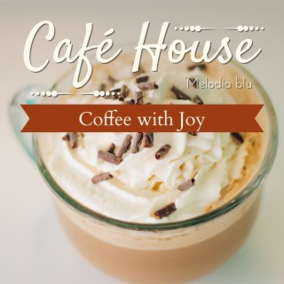 Cafe House - Coffee with Joy