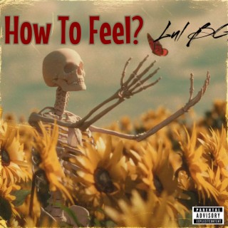 How To Feel