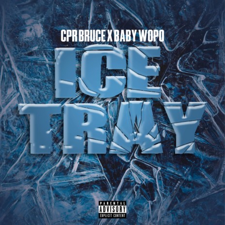 Ice Tray ft. CPR Bruce | Boomplay Music