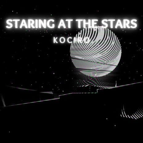 Staring at the Stars | Boomplay Music