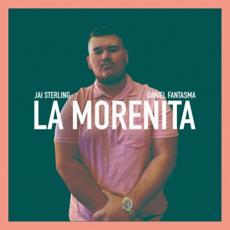 La Morenita ft. Daniel Fantasma | Boomplay Music