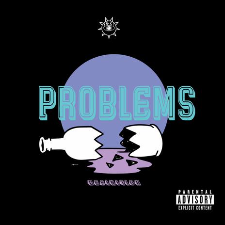 Problems ft. MylkWeed BBS | Boomplay Music