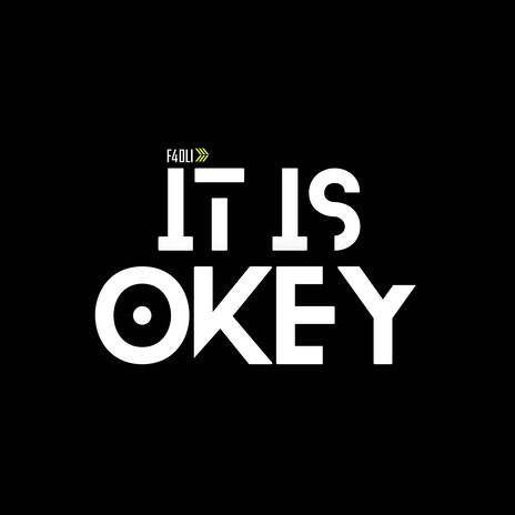 it is Okey | Boomplay Music