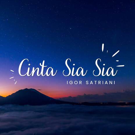 Cinta Sia Sia | Boomplay Music