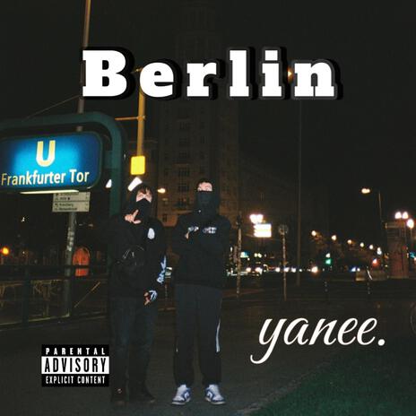 Berlin yanee ft. BadSoul | Boomplay Music