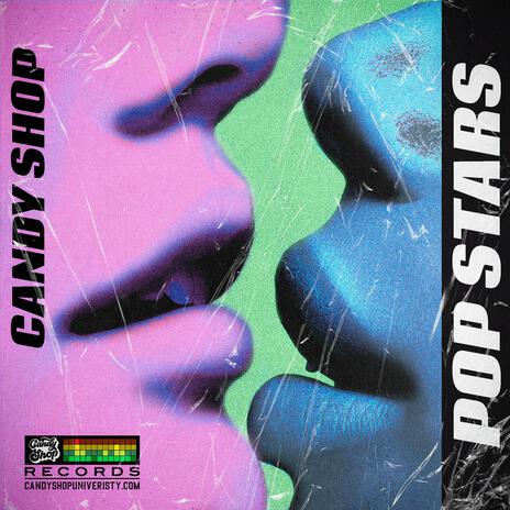 CANDY SHOP POP STARS | Boomplay Music