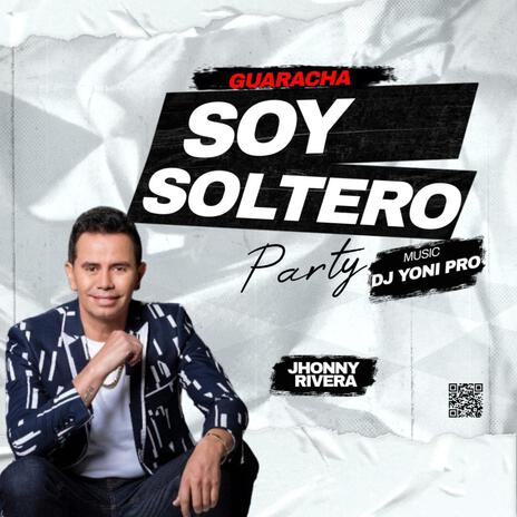 Soy Soltero | Boomplay Music