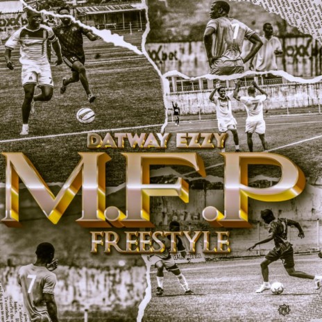 M.F.P FREESYLE | Boomplay Music