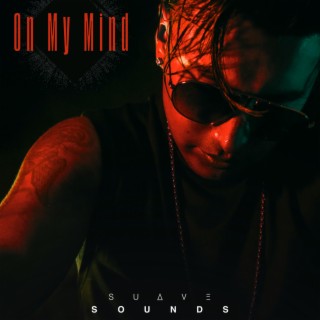 On My Mind lyrics | Boomplay Music