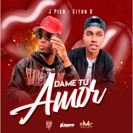 Dame tu amor ft. J Pier | Boomplay Music