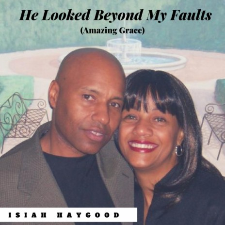 He Looked Beyond My Faults (Amazing Grace) | Boomplay Music