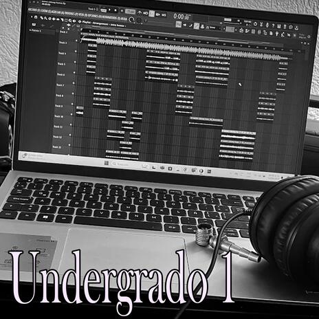 UnderGrado Uno ft. Monking21 & Wonders | Boomplay Music