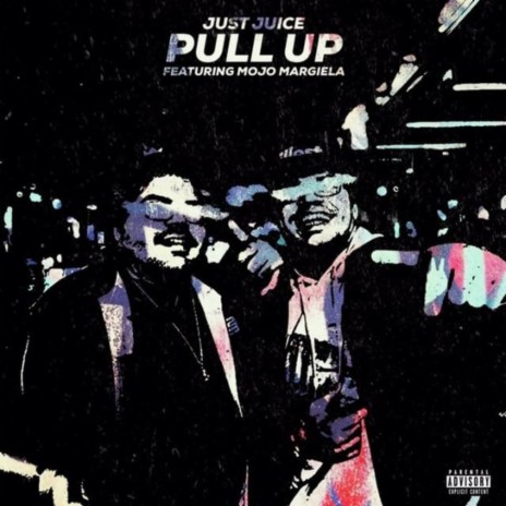 Pull up (feat. Mojo Margiela) | Boomplay Music