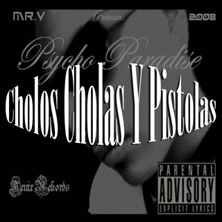 Cholos Cholas Y Pistolas