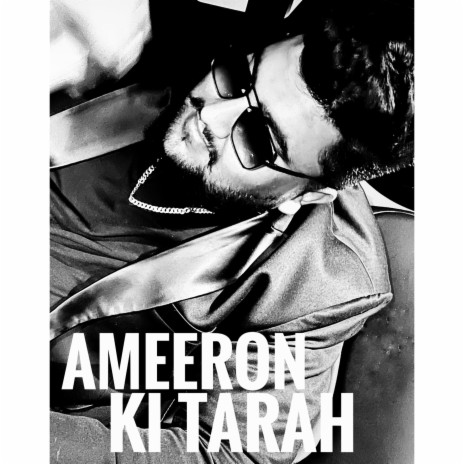 Ameeron Ki Tarah ft. Ankee | Boomplay Music