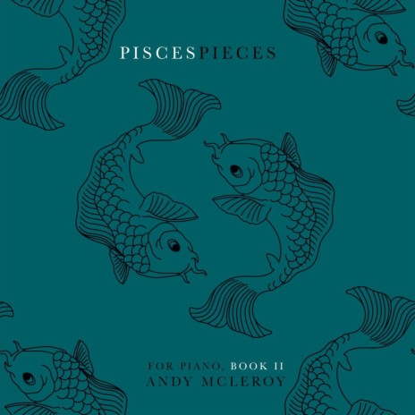 Pisces Pieces for Piano, Book II No. 1 | Boomplay Music