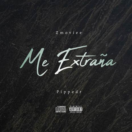 Me Extraña ft. Pippedr | Boomplay Music